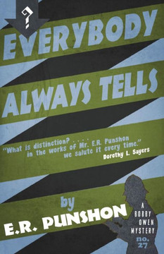 Everybody Always Tells: A Bobby Owen Mystery