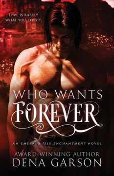 Who Wants Forever: Emerald Isle Enchantment Who Wants Forever: Emerald Isle Enchantment