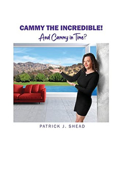 Cammy The Incredible!: And Cammy In Time?