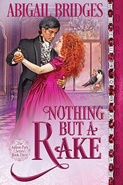 Nothing But A Rake (The Ashton Park) Nothing But A Rake (The Ashton Park)