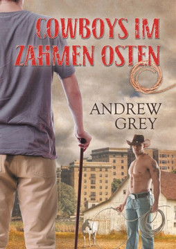 Cowboys Im Zahmen Osten (Translation) (German Edition)