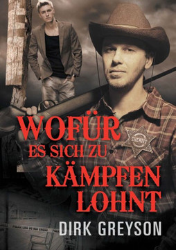 Wofür Es Sich Zu Kämpfen Lohnt (German Edition)