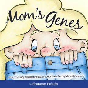 Mom'S Genes: Empowering Children To Learn About Their Family'S Health History