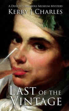 Last Of The Vintage (Art Of Murder - The Dulcie Chambers Mysteries)