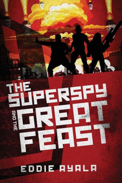 The Super Spy And The Great Feast