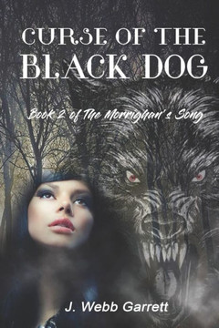 Curse of the Black Dog: The Morríghans Song (The Morrighan's Song)