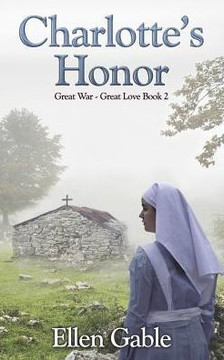 Charlotte's Honor (Great War Great Love) Charlotte's Honor (Great War Great Love)