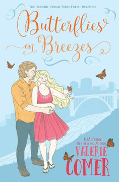 Butterflies on Breezes: A Christian Romance (Urban Farm Fresh Romance) Butterflies on Breezes: A Christian Romance (Urban Farm Fresh Romance)
