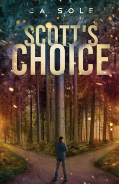 Scott'S Choice: A Riveting Story Of One Man In Two Personas Living Parallel And Dangerous Lives.