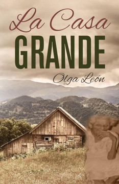 La Casa Grande (Spanish Edition)