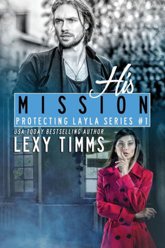 His Mission (Protecting Layla Series)