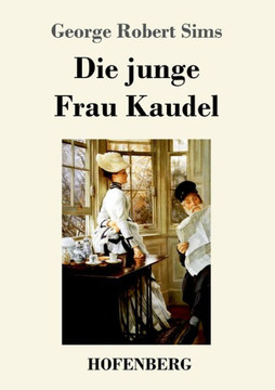 Die Junge Frau Kaudel: Roman (German Edition)