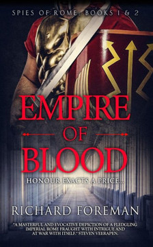 Empire of Blood: Spies of Rome Books 1 & 2 (Making History)