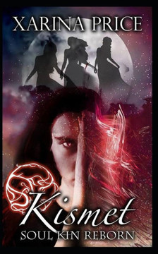 Kismet: Soul Kin Reborn (The Cheartais Chronicles)