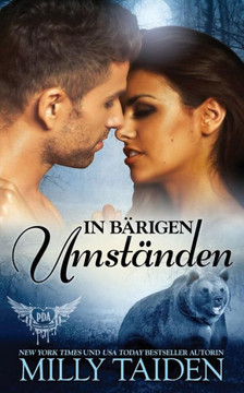 In Bärigen Umständen (Paranormale Datingagentur) (German Edition) In Bärigen Umständen (Paranormale Datingagentur) (German Edition)
