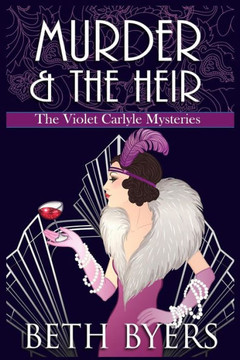 Murder & The Heir: A Violet Carlyle Cozy Historical Mystery