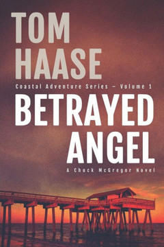 Betrayed Angel (Coastal Adventure Series)