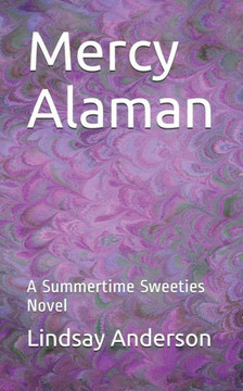 Mercy Alaman: A Summertime Sweeties Novel