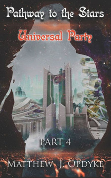 Pathway To The Stars: Universal Party