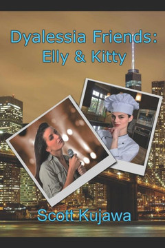 Dyalessia Friends: Elly & Kitty (Dyalessia Friends Book 1)