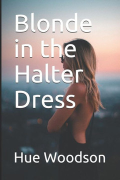 Blonde in the Halter Dress