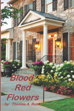 Blood Red Flowers (Lieutenant David L. Rose Series)