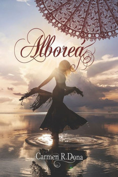 Alboreá (¿Amor o... sexo?) (Spanish Edition) Alboreá (¿Amor o... sexo?) (Spanish Edition)