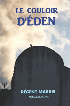 Le Couloir D'eden (French Edition) Le Couloir D'eden (French Edition)