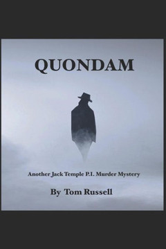 Quondam: Another Jack Temple P.I. Murder Mystery Quondam: Another Jack Temple P.I. Murder Mystery