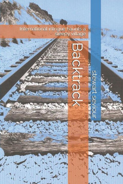 Backtrack: International intrigue haunts a sleepy village