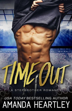 Time Out: A Stepbrother Romance Time Out: A Stepbrother Romance
