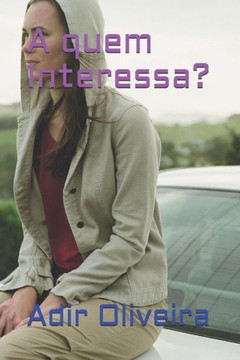 A quem Interessa? (Portuguese Edition)