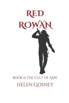 Red Rowan: Book 6: The Cult Of Aspe