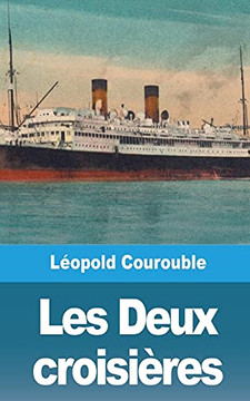 Les Deux croisières (French Edition)