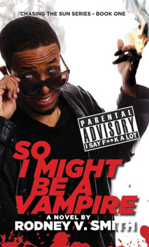 So I Might Be A Vampire