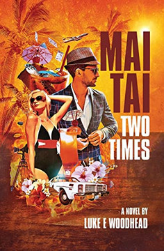 Mai Tai Two Times: A Novel