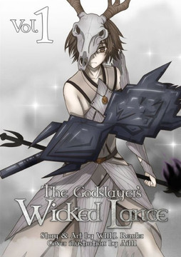 The Godslayer'S Wicked Lance Volume 1