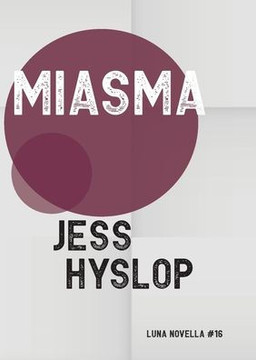 Miasma (Luna Novella) Miasma (Luna Novella)