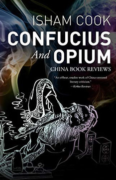 Confucius and Opium : China Book Reviews