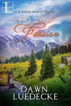 Wild Passion (A Montana Mountain Romance)
