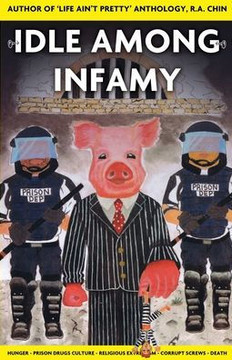 Idle Among Infamy: Prison Fiction