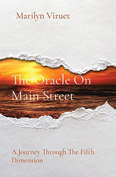 The Oracle On Main Street: A Journey Through The Fifth Dimension The Oracle On Main Street: A Journey Through The Fifth Dimension