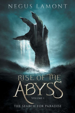 Rise Of The Abyss: The Search For Paradise