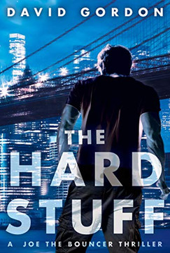 The Hard Stuff (Joe Bouncer)