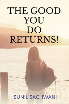 The Good You Do, Returns! The Good You Do, Returns!