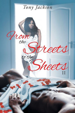 From the Street to the Sheets: II