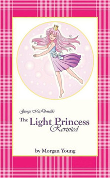 George MacDonald's The Light Princess Revisited George MacDonald's The Light Princess Revisited