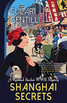 Shanghai Secrets (Rowland Sinclair WWII Mysteries, 9) Shanghai Secrets (Rowland Sinclair WWII Mysteries, 9)
