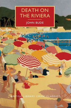 Death On The Riviera (British Library Crime Classics) Death On The Riviera (British Library Crime Classics)