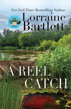 A Reel Catch (Lotus Bay Mysteries)